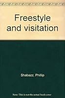 Freestyle and Visitation 1890349038 Book Cover