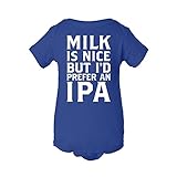 Milk is Nice, But I'd Prefer an IPA Unisex Infant Bodysuit Romper Snapsuit