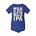 Milk is Nice, But I'd Prefer an IPA Unisex Infant Bodysuit Romper Snapsuit