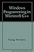 Windows Programming With Microsoft C++: Using Microsoft C/C++ and the Microsoft Foundation Classes/B by 