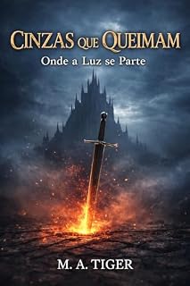 Livro Cinzas que Queimam: Onde a Luz se Parte