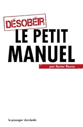 Désobéir, le petit manuel
