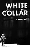 White Collar: The American Middle Classes (Galaxy Books)