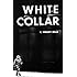 White Collar: The American Middle Classes (Galaxy Books)