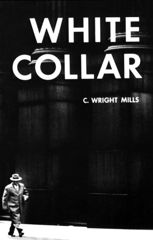 White Collar: The American Middle Classes (Galaxy Books)