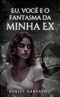 Livro Eu, você e o fantasma da minha ex