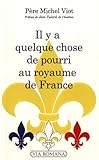 Il y a quelque chose de pourri au royaume de France by 
