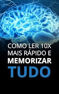 Livro Como Ler 10x Mais Rápido e Memorizar Tudo