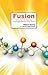 Fusion: Turning First-Time Guests into Fully-Engaged Members of Your Church
