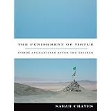 The Punishment of Virtue: Inside Afghanistan After the Taliban