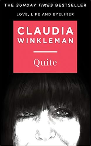 Quite: 2020’s Sunday Times bestselling introduction to the world of Claudia, Britain’s much-loved Strictly Come Dancing co-host