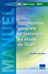 Introduction générale et historique à l'étude du droit