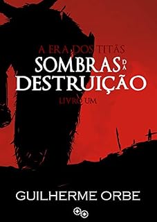 Livro Sombras da Destruição: (Livro Um) (A Era dos Titãs 1)
