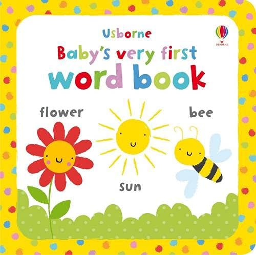 Usborne Baby's Very First Word Book. [Illustrated by Stella Baggott] Hardcover – November 1, 2010