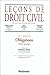obligations : théorie générale - 9ème édition (LEÇONS DE DROIT CIVIL HENRI, JEAN ET LÉO) by 