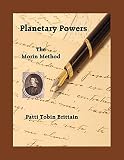 Planetary Powers: The Morin Method by Patti Tobin Brittain, Kris Brandt Riske