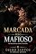 Livro Marcada Pelo Mafioso: Uma história de obsessão, poder e desejo proibido