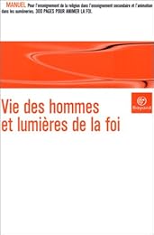 Vie des hommes et lumières de la foi