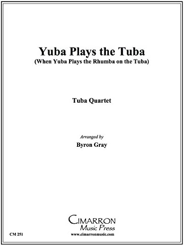 Yuba Play the Tuba Sheet music – January 1, 2014