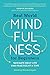 Real World Mindfulness for Beginners: Navigate Daily Life One Practice at a Time by Brenda Salgado