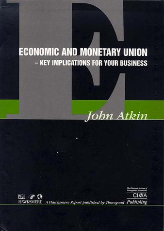 Economic and Monetary Union: Key Implications for Your Business