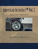American Acrostics Volume 2: American Ingenuity by Cynthia Morris