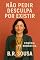Livro Não Pedir Desculpa por Existir