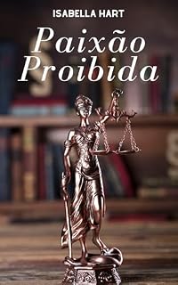 Livro Paixão Proibida (Paixões Proibidas Livro 1)