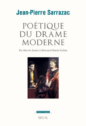 Poétique du drame moderne
