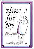 Time for Joy: Daily Affirmations by Ruth Fishel, Bonny Van de Kamp