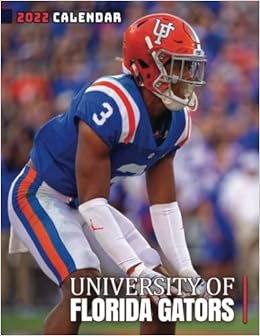 University Of Florida Calendar 2022 University Of Florida Gators Calendar 2022: January 2022 - December 2022  Official Squared Monthly Calendar, 12 Months | Bonus 4 Months 2021: Ravens,  Turner, Ravens: 9798773807803: Amazon.com: Books