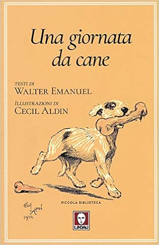 Una giornata da cane o L'angelo della casa : Emanuel, Walter, Aldin, Cecil, Platzer Ferrero, Davide: Amazon.it: Libri