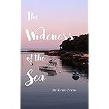 The Wideness of the Sea