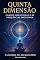 Livro Quinta Dimensão: Campos Vibracionais e Frequências Emocionais