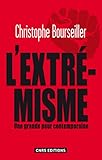 Extrémismes. enquête sur une grande peur contemporaine (SCIEN PO/RELAT) (French Edition) by Christophe Bourseiller