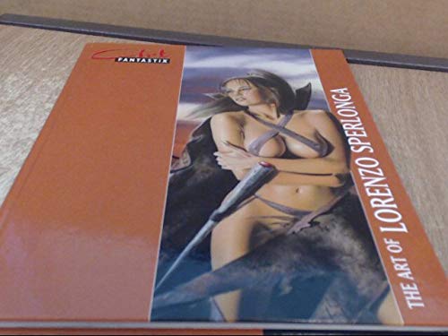 The Art Of Lorenzo Sperlonga by Lorenzo Sperlonga (Art by) (Hardcover)