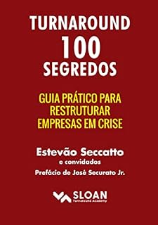 Livro Turnaround 100 Segredos: Guia prático para restruturar empresas em crise