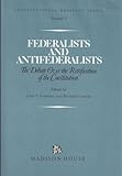 Federalists and Antifederalists : The Debate over the Ratification of the Constitution, , 0945612001