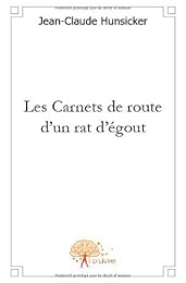 Les  carnets de route d'un rat d'égout