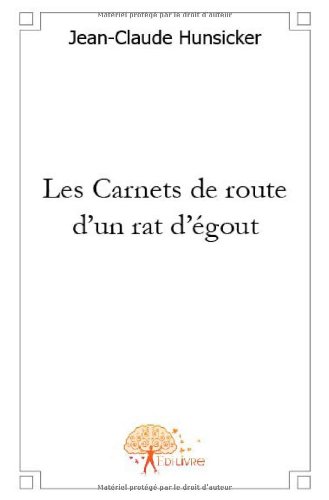Les  carnets de route d'un rat d'égout