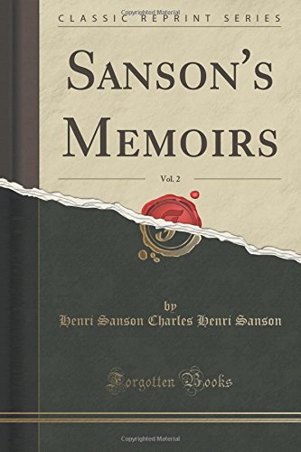Sanson's Memoirs, Vol. 2 (Classic Reprint)