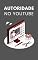 Livro Como se Tornar uma Autoridade no Youtube?