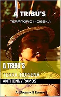Livro A TRIBU'S: TERRA INDIGENA