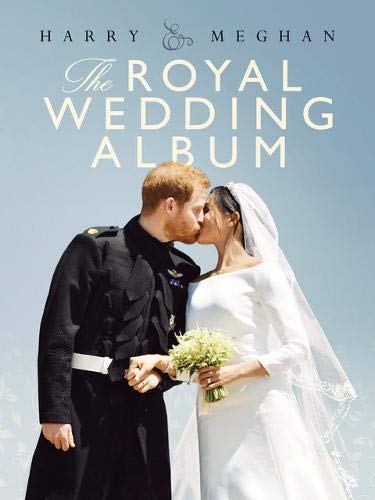 Harry Meghan The Royal Wedding Album A Peel 9781787391345