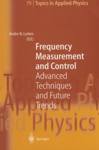 Frequency Measurement and Control: Advanced Techniques and Future Trends (Topics in Applied Physics)