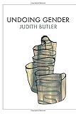 Undoing Gender by Judith Butler