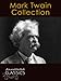 Mark Twain: Collection of 51 Classic Works with analysis and historical background (Annotated and Illustrated) (Annotated Classics)