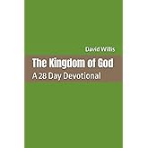 The Kingdom of God: A 28 Day Devotional