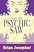 What the Psychic Saw by Brian Josepher