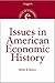 Issues in American Economic History